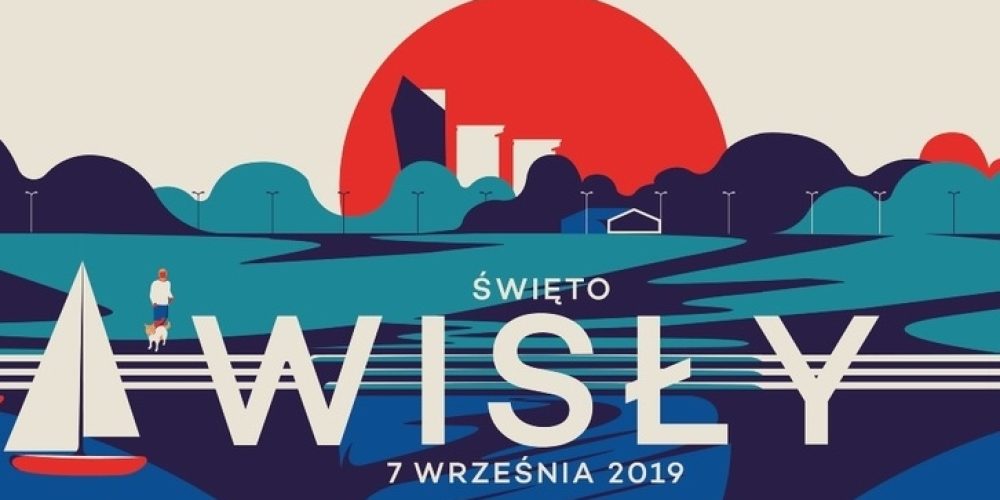 Święto Wisły 7 września 2019 r.